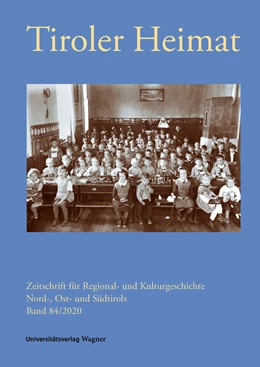 Abbildung von Antenhofer / Schober | Tiroler Heimat 84 (2020) | 1. Auflage | 2020 | 84 | beck-shop.de