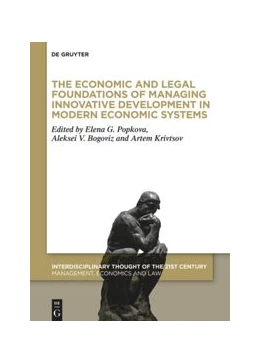 Abbildung von Popkova / Bogoviz | The Economic and Legal Foundations of Managing Innovative Development in Modern Economic Systems | 1. Auflage | 2020 | beck-shop.de