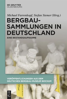 Abbildung von Farrenkopf / Siemer | Bergbausammlungen in Deutschland | 1. Auflage | 2020 | beck-shop.de