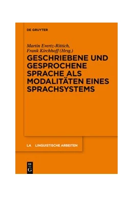 Abbildung von Evertz-Rittich / Kirchhoff | Geschriebene und gesprochene Sprache als Modalitäten eines Sprachsystems | 1. Auflage | 2020 | beck-shop.de