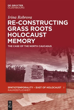 Abbildung von Rebrova | Re-Constructing Grassroots Holocaust Memory | 1. Auflage | 2020 | beck-shop.de