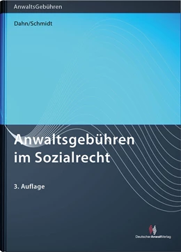 Abbildung von Dahn / Schmidt | Anwaltsgebühren im Sozialrecht | 3. Auflage | 2021 | beck-shop.de