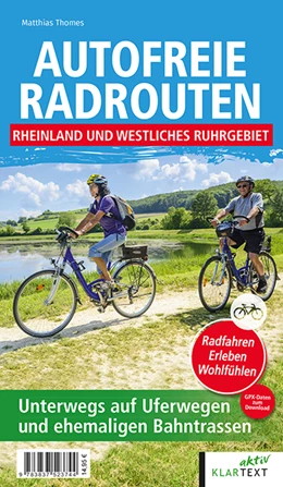 Abbildung von Thomes | Autofreie Radrouten - Rheinland und westliches Ruhrgebiet | 1. Auflage | 2021 | beck-shop.de