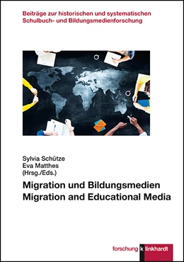 Abbildung von Schütze / Matthes | Migration und Bildungsmedien. Migration and Educational Media | 1. Auflage | 2020 | beck-shop.de