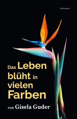 Abbildung von Guder | Das Leben blüht in vielen Farben | 1. Auflage | 2020 | beck-shop.de