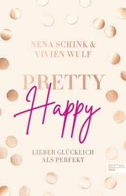 Abbildung von Schink / Wulf | Pretty Happy | 1. Auflage | 2021 | beck-shop.de