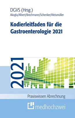 Abbildung von Akoglu / Albert | Kodierleitfaden für die Gastroenterologie 2021 | 14. Auflage | 2021 | beck-shop.de