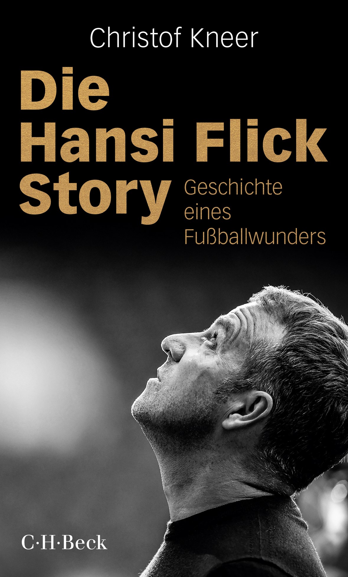 Cover: Kneer, Christof, Die Hansi Flick Story