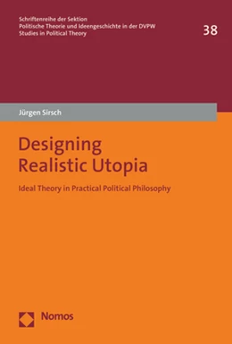 Abbildung von Sirsch | Designing Realistic Utopia | 1. Auflage | 2020 | 38 | beck-shop.de