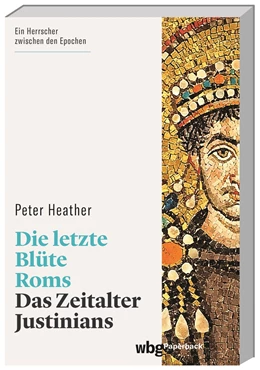 Abbildung von Heather | Die letzte Blüte Roms | 1. Auflage | 2021 | beck-shop.de