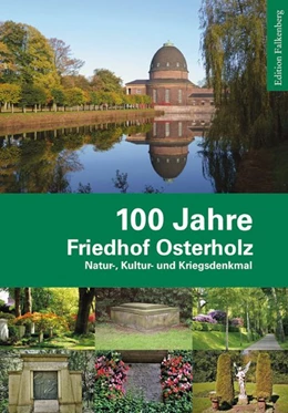 Abbildung von 100 Jahre Friedhof Osterholz | 1. Auflage | 2020 | beck-shop.de