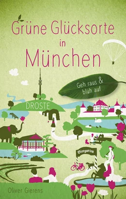 Abbildung von Gierens | Grüne Glücksorte in München | 1. Auflage | 2021 | beck-shop.de