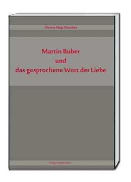 Abbildung von Glozober | Martin Buber und das gesprochene Wort der Liebe | 1. Auflage | 2020 | beck-shop.de
