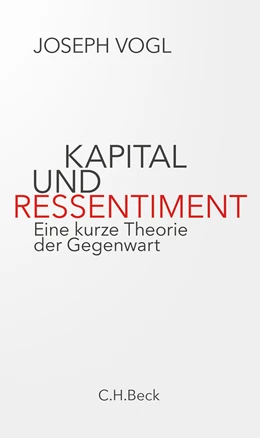 Abbildung von Vogl, Joseph | Kapital und Ressentiment | 3. Auflage | 2021 | beck-shop.de