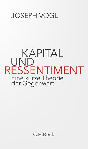Cover: Joseph Vogl, Kapital und Ressentiment