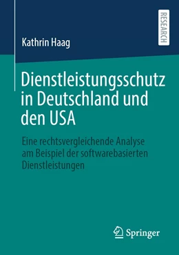 Abbildung von Haag | Dienstleistungsschutz in Deutschland und den USA | 1. Auflage | 2020 | beck-shop.de