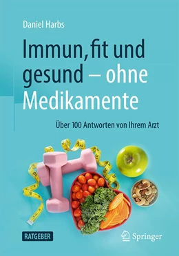 Abbildung von Harbs | Immun, fit und gesund – ohne Medikamente | 1. Auflage | 2021 | beck-shop.de