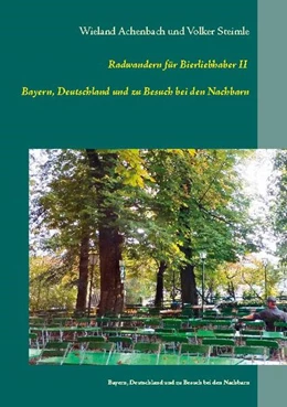 Abbildung von Achenbach / Steimle | Radwanderführer für Bierliebhaber II | 1. Auflage | 2020 | beck-shop.de