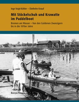 Abbildung von Knauf / Voigt-Köhler | Mit Stöckelschuh und Krawatte im Paddelboot | 1. Auflage | 2020 | beck-shop.de