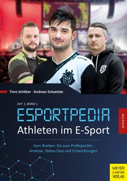 Abbildung von Schöber / Schaetzke | Esportpedia: Athleten im E-Sport | 1. Auflage | 2021 | beck-shop.de