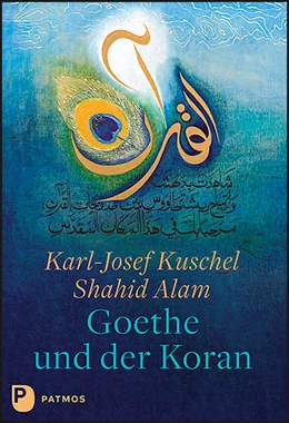 Abbildung von Kuschel | Goethe und der Koran | 1. Auflage | 2021 | beck-shop.de