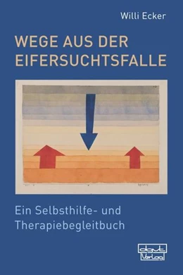 Abbildung von Ecker | Wege aus der Eifersuchtsfalle | 1. Auflage | 2020 | beck-shop.de