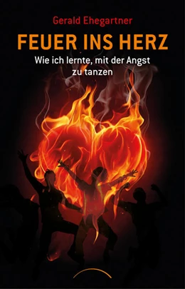 Abbildung von Ehegartner | Feuer ins Herz | 1. Auflage | 2021 | beck-shop.de