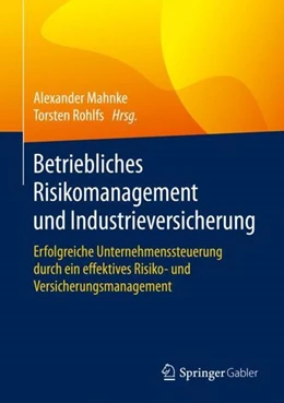 Abbildung von Mahnke / Rohlfs | Betriebliches Risikomanagement und Industrieversicherung | 1. Auflage | 2020 | beck-shop.de