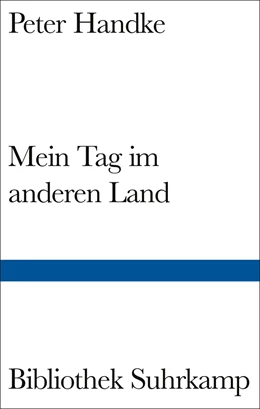 Abbildung von Handke | Mein Tag im anderen Land | 1. Auflage | 2021 | beck-shop.de