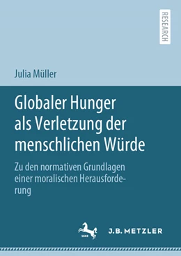 Abbildung von Müller | Globaler Hunger als Verletzung der menschlichen Würde | 1. Auflage | 2020 | beck-shop.de