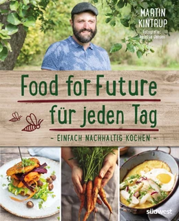 Abbildung von Kintrup | Food for Future für jeden Tag | 1. Auflage | 2021 | beck-shop.de