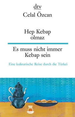 Abbildung von Özcan | Hep Kebap Olmaz Es muss nicht immer Kebap sein | 1. Auflage | 2021 | beck-shop.de
