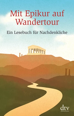 Abbildung von Stolzenberger | Mit Epikur auf Wandertour | 1. Auflage | 2021 | beck-shop.de