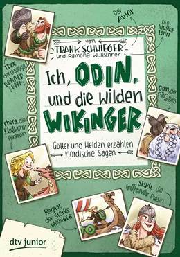 Abbildung von Schwieger | Ich, Odin, und die wilden Wikinger Götter und Helden erzählen nordische Sagen | 1. Auflage | 2021 | beck-shop.de