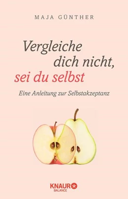 Abbildung von Günther | Vergleiche dich nicht, sei du selbst | 1. Auflage | 2021 | beck-shop.de