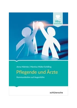 Abbildung von Mahnke / Müller-Schilling | Pflegende und Ärzte | 1. Auflage | 2020 | beck-shop.de