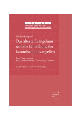 Abbildung von Das älteste Evangelium und die Entstehung der kanonischen Evangelien | 2. Auflage | 2020 | beck-shop.de