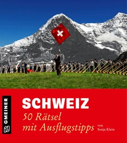 Abbildung von Klein | Schweiz - 50 Rätsel mit Ausflugstipps | 1. Auflage | 2021 | beck-shop.de