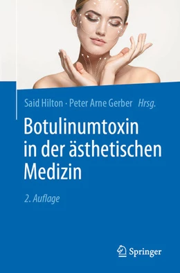 Abbildung von Hilton / Gerber | Botulinumtoxin in der ästhetischen Dermatologie | 2. Auflage | 2020 | beck-shop.de