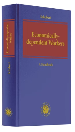 Abbildung von Schubert | Economically-dependent Workers as Part of a Decent Economy | | 2022 | beck-shop.de