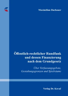 Abbildung von Dachauer | Öffentlich-rechtlicher Rundfunk und dessen Finanzierung nach dem Grundgesetz | 1. Auflage | 2021 | 148 | beck-shop.de