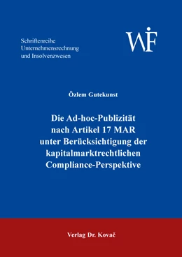 Abbildung von Gutekunst | Die Ad-hoc-Publizität nach Artikel 17 MAR unter Berücksichtigung der kapitalmarktrechtlichen Compliance-Perspektive | 1. Auflage | 2021 | 8 | beck-shop.de