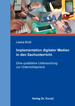 Abbildung von Brütt | Implementation digitaler Medien in den Sachunterricht | 1. Auflage | 2021 | 29 | beck-shop.de
