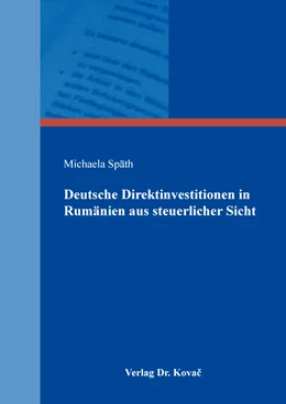 Abbildung von Späth | Deutsche Direktinvestitionen in Rumänien aus steuerlicher Sicht | 1. Auflage | 2021 | 134 | beck-shop.de