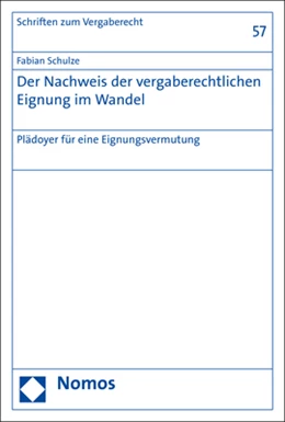 Abbildung von Schulze | Der Nachweis der vergaberechtlichen Eignung im Wandel | 1. Auflage | 2020 | 57 | beck-shop.de