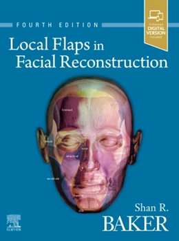 Abbildung von Baker | Local Flaps in Facial Reconstruction | 4. Auflage | 2021 | beck-shop.de