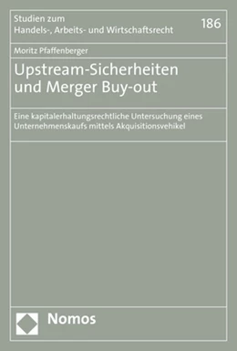 Abbildung von Pfaffenberger | Upstream-Sicherheiten und Merger Buy-out | 1. Auflage | 2021 | 186 | beck-shop.de