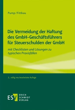 Abbildung von Pump / Fittkau | Die Vermeidung der Haftung des GmbH-Geschäftsführers für Steuerschulden der GmbH | 2. Auflage | 2021 | beck-shop.de