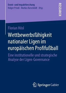 Abbildung von Hösl | Wettbewerbsfähigkeit nationaler Ligen im europäischen Profifußball | 1. Auflage | 2020 | beck-shop.de