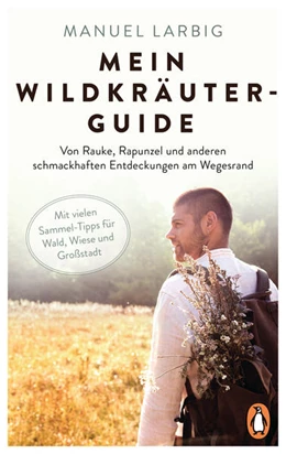 Abbildung von Larbig | Mein Wildkräuter-Guide | 1. Auflage | 2021 | beck-shop.de